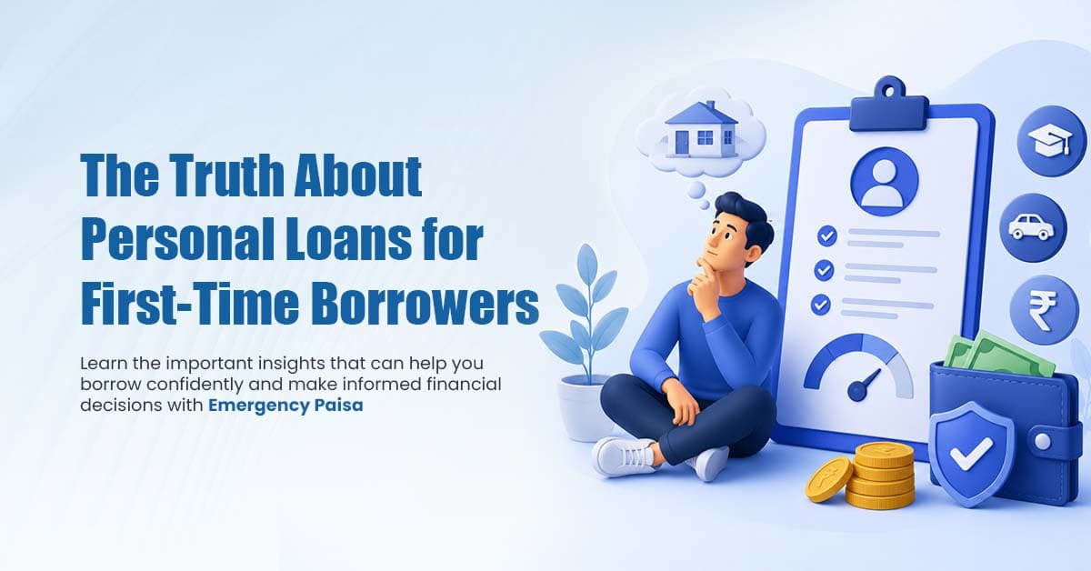Personal Loans for First-Time Borrowers What No One Tells You