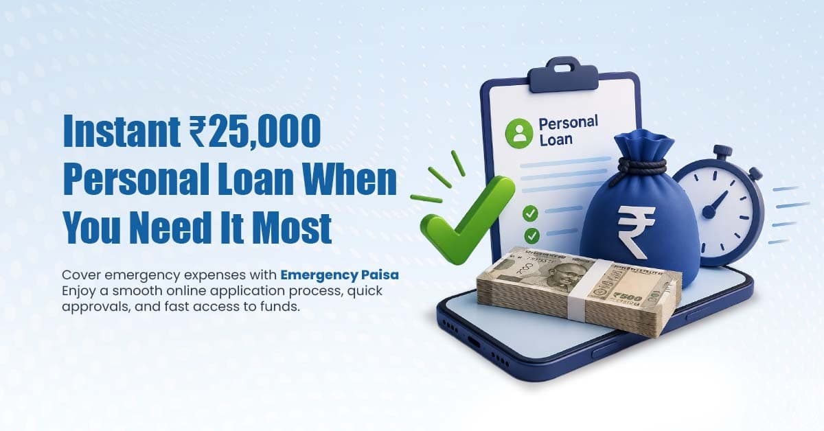 25,000 Personal Loan-Apply Instantly with EmergencyPaisa