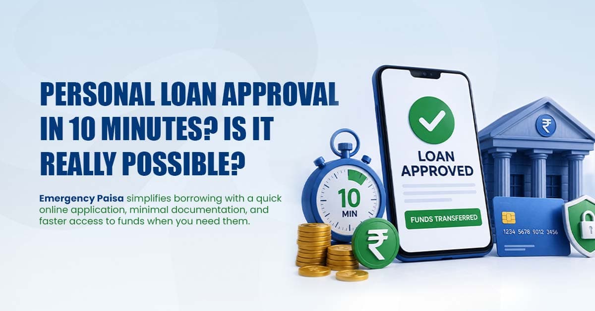 Personal Loan Approval in 10 Minutes: Is It Really Possible?
