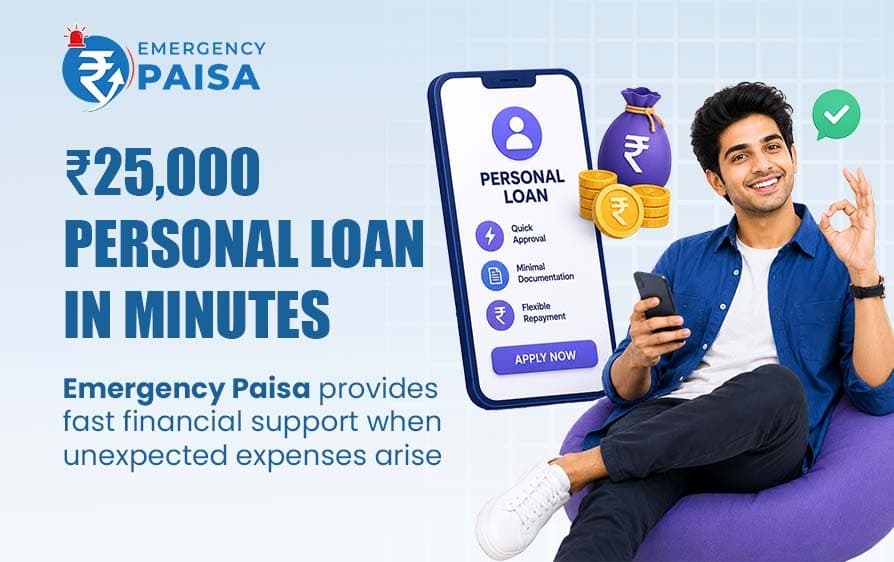 25,000 Personal Loan-Apply Instantly with EmergencyPaisa